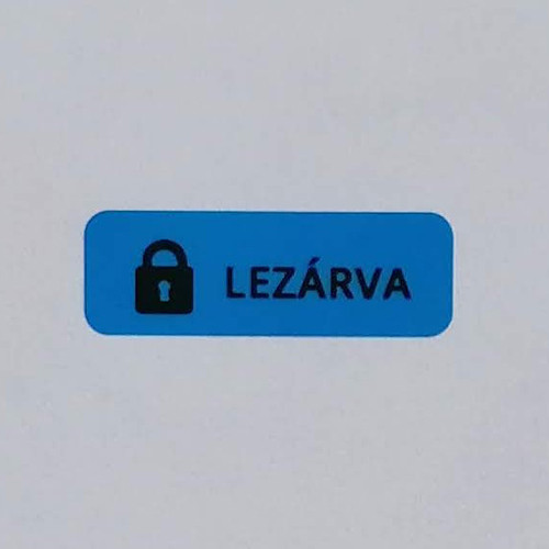 "LEZÁRVA" nyomot nem hagyó biztonsági matrica 30x10 mm, kék